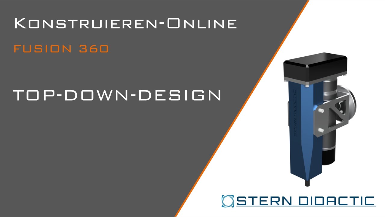 Konstruieren-Online - Top-Down-Design - Autodesk Fusion 360 - Tutorial deutsch