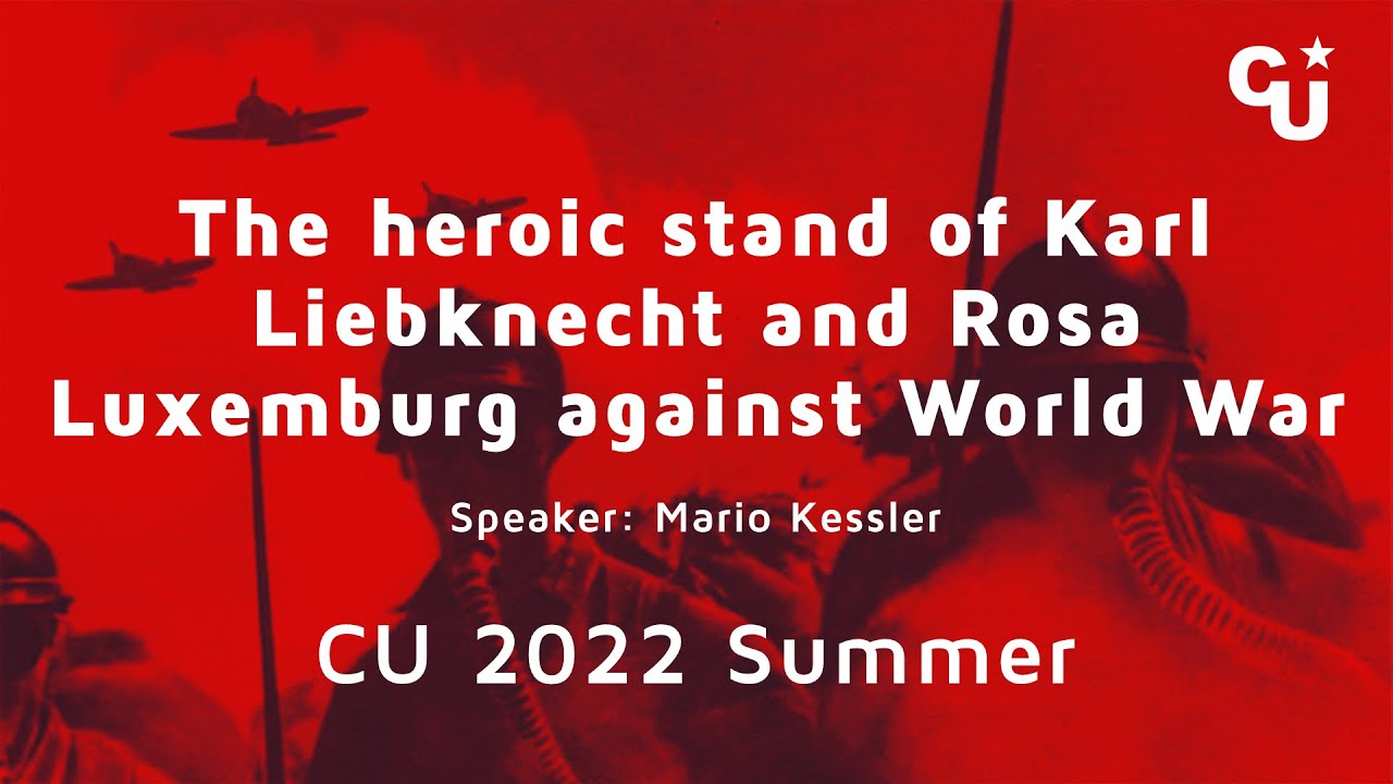 Mario Kessler - The heroic stand of Karl Liebknecht and Rosa Luxemburg against World War