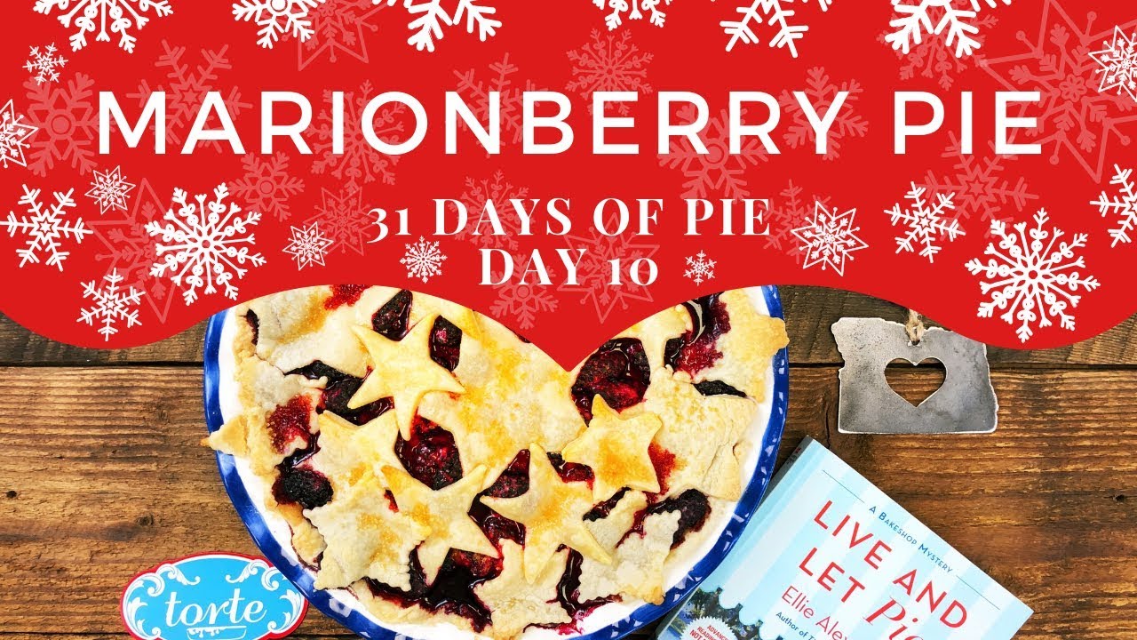 Marionberry Pie Easy Recipe! 🥧31 Days of Pie - Day 10