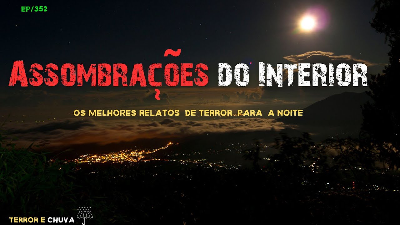 Historia de terror ao som de chuva ( EP/352 Assombrações do Interior )
