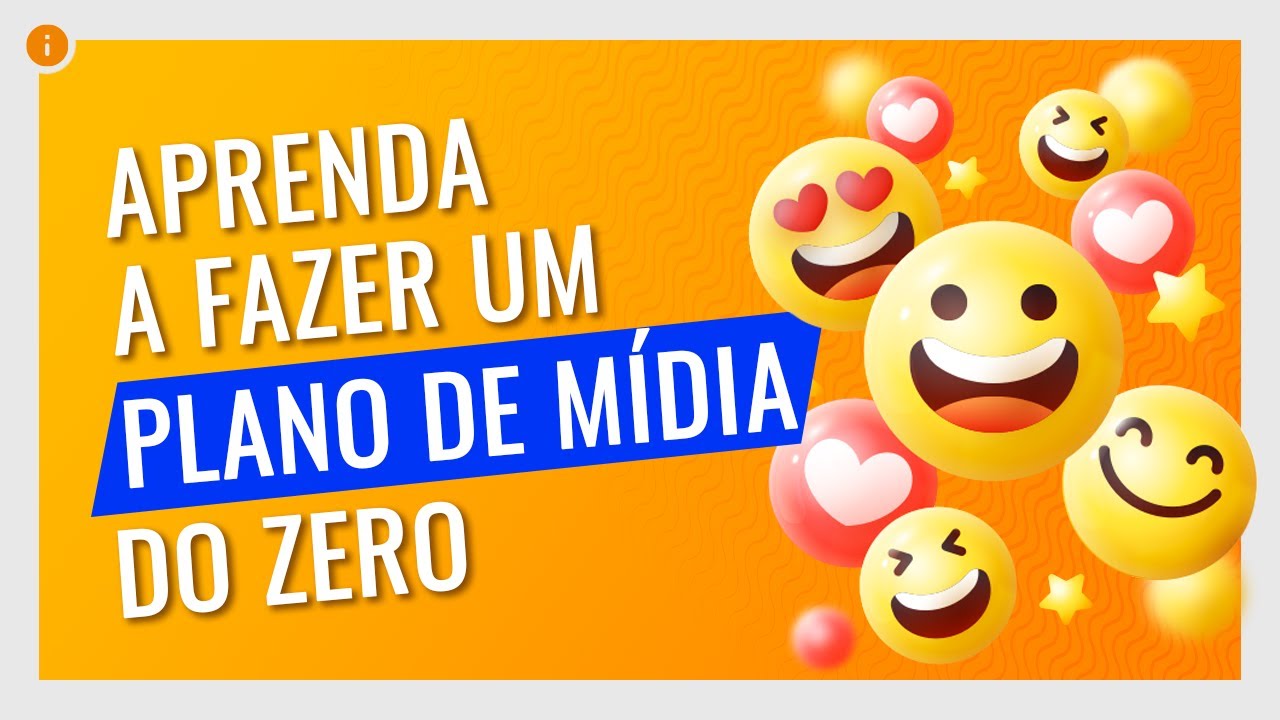 Aprenda a fazer um Plano de Mídia do Zero!
