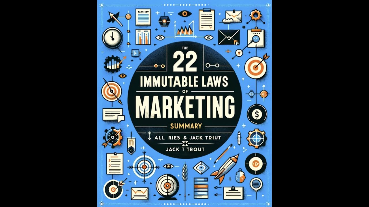 The 22 Immutable Laws of Marketing | Al Ries and Jack Trout | Book Summary