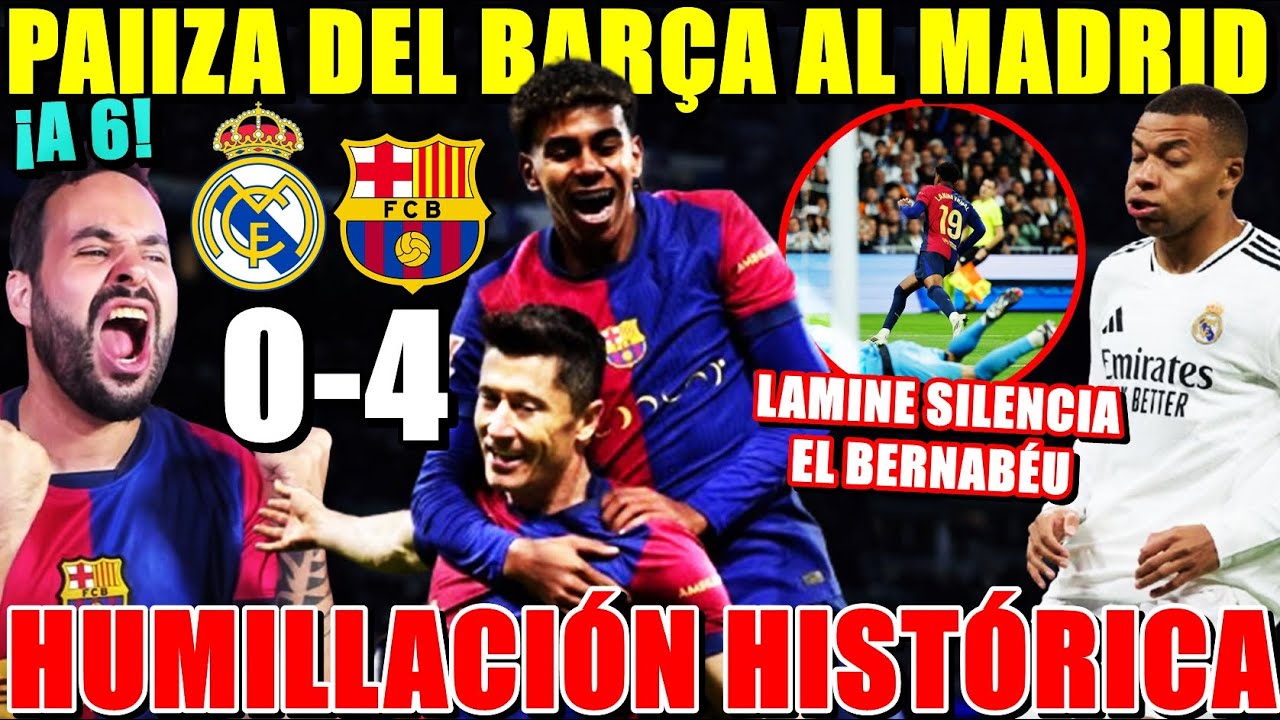 El BARCELONA HUMILLA 0-4 al MADRID - PALIZA HISTÓRICA ¡BRUTALLEWANDOWSKI y LAMINE YAMAL! A 6 PUNTOS