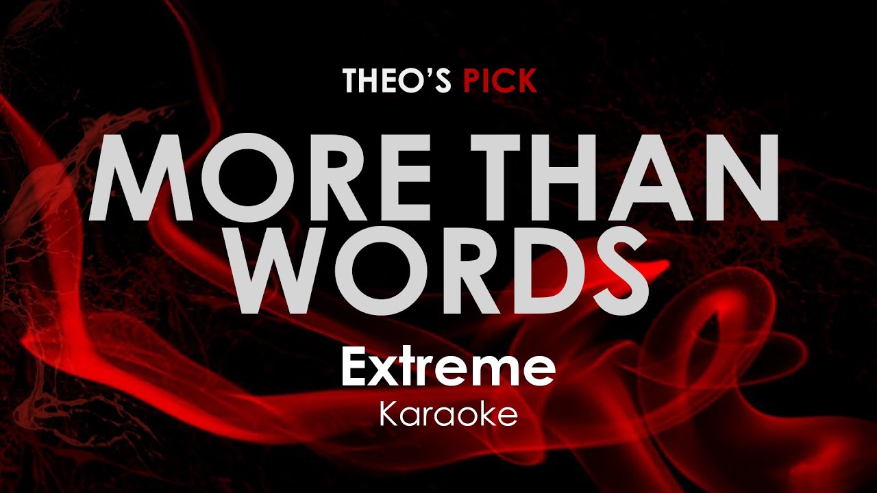 More Than Words - Extreme karaoke