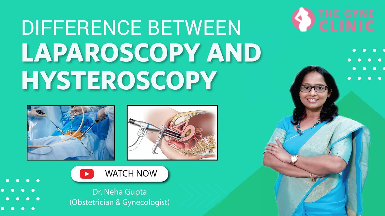 Laparoscopy Surgery VS Hysteroscopy Surgery in Hindi | Best Gynecologist & Obstetrician in Noida