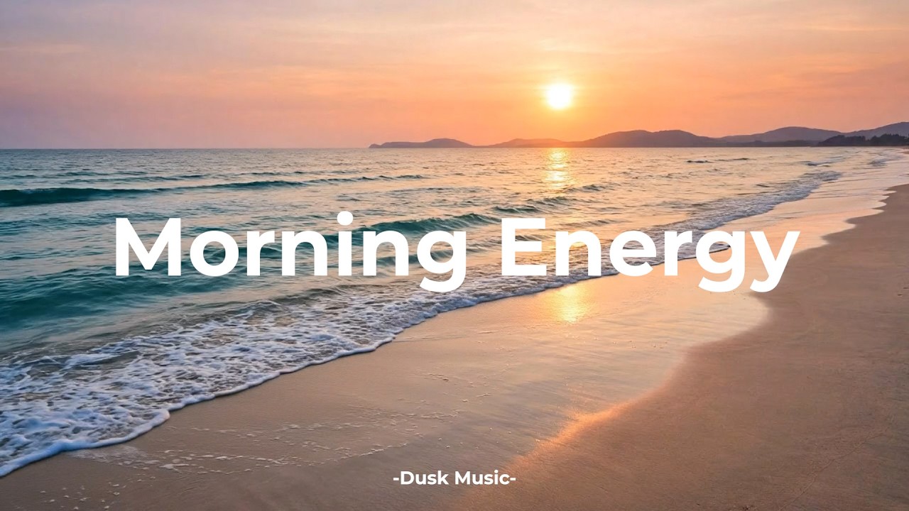 Morning Energy 2026 ☀️Tropical Chillout & Deep House For Feel Good Mix