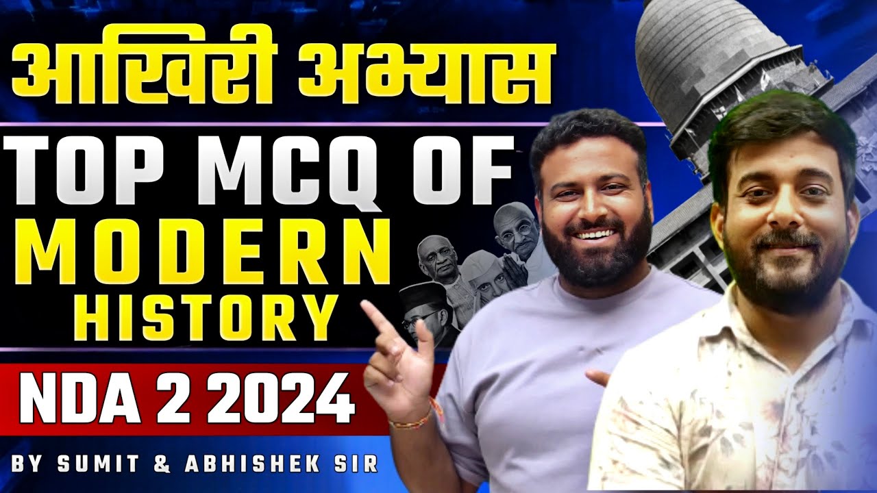 Top 100 Questions Of Modern History | Complete History For NDA | Target - NDA 2 2024 | LWS