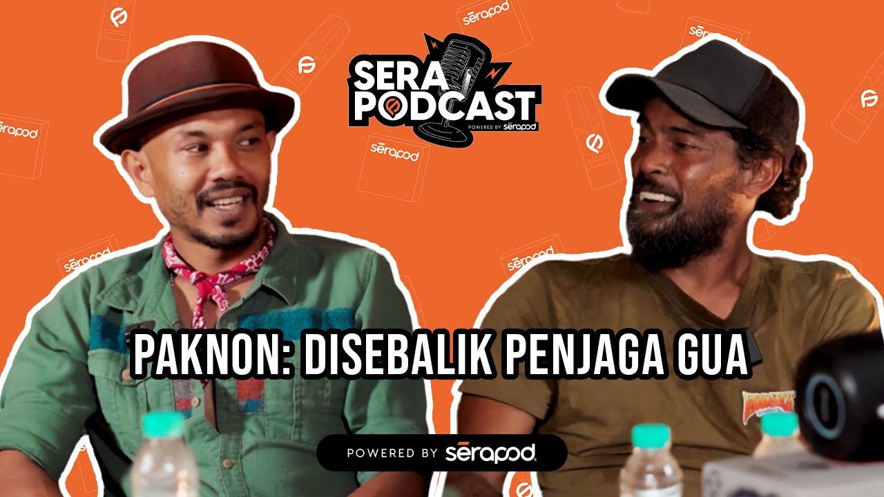 [Edisi Khas] - Serapodcast : Zainol Din - Di Sebalik Penjaga Gua