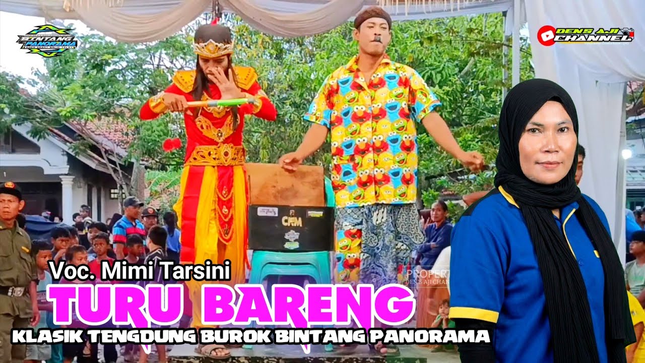 Turu Bareng - Music Klasik Tengdung ~ Burok Bintang Panorama Live Show Desa Sarireja Tanjung Terbaru