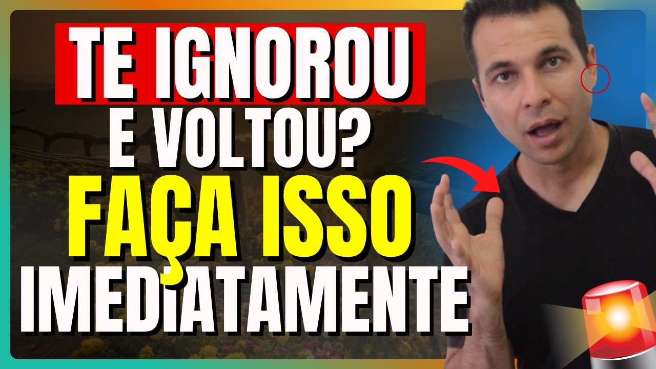 Quem Te Ignorou Voltou? Essa RESPOSTA Muda Tudo