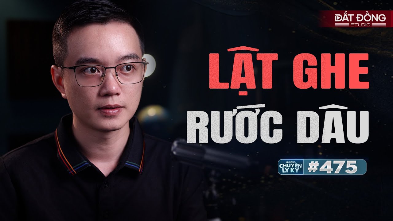 LẬT GHE RƯỚC DÂU - Hậu quả của việc lỡ miệng khen xác chết | Chuyện tâm linh Nguyễn Huy kể #475