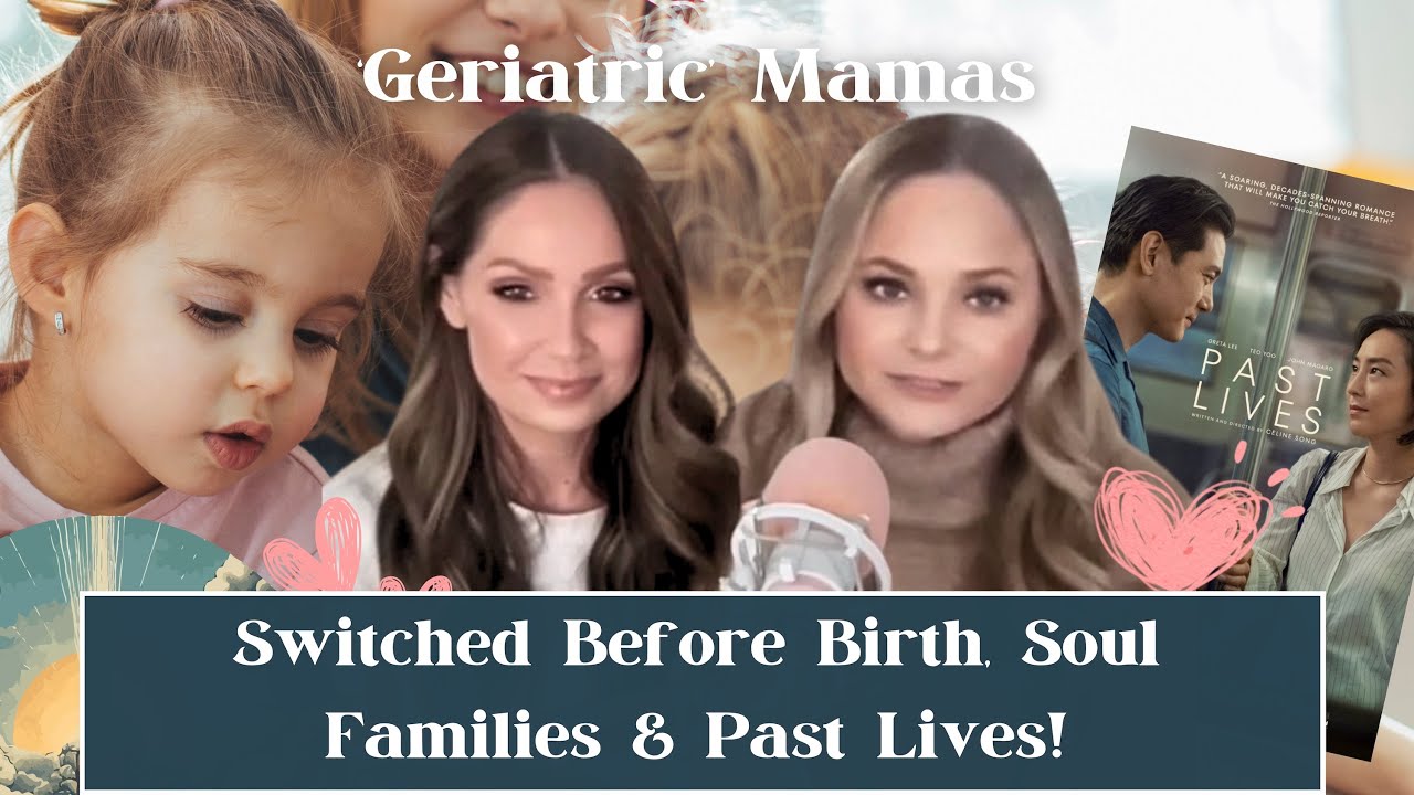 Switched Before Birth & Past Lives… Because We Can’t Stop Talking About It!