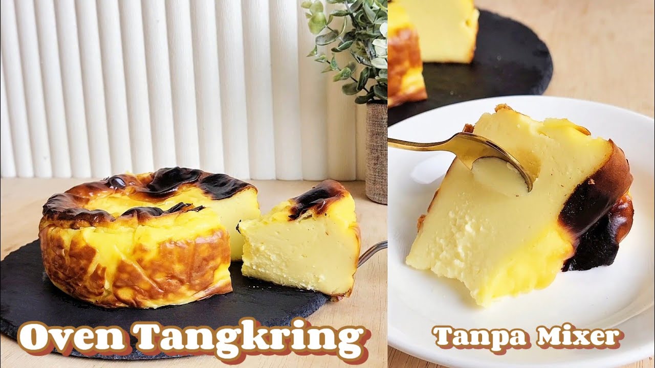 Tanpa mixer & Pakai Oven tangkring |  Cara Membuat Basque Burnt Cheesecake Mudah Dan Creamy
