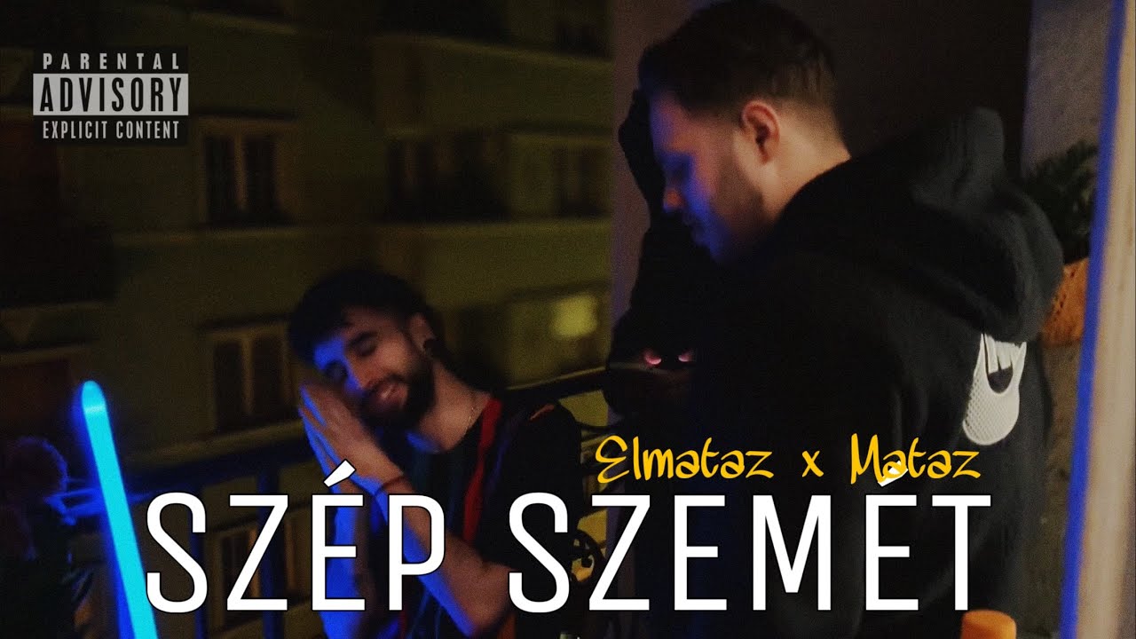 Elmataz x Mataz - Szép Szemét /Video/ 2025