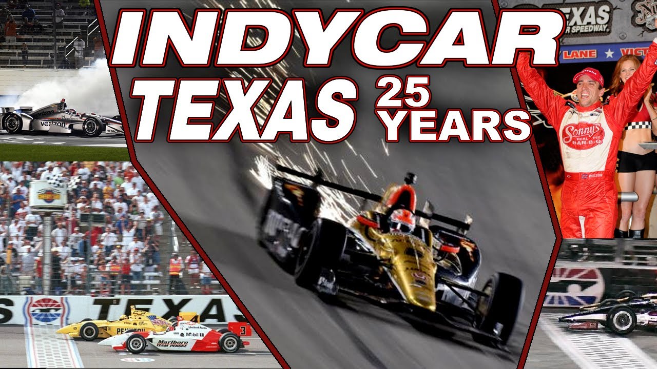 IndyCar at Texas: 25 Year Highlights