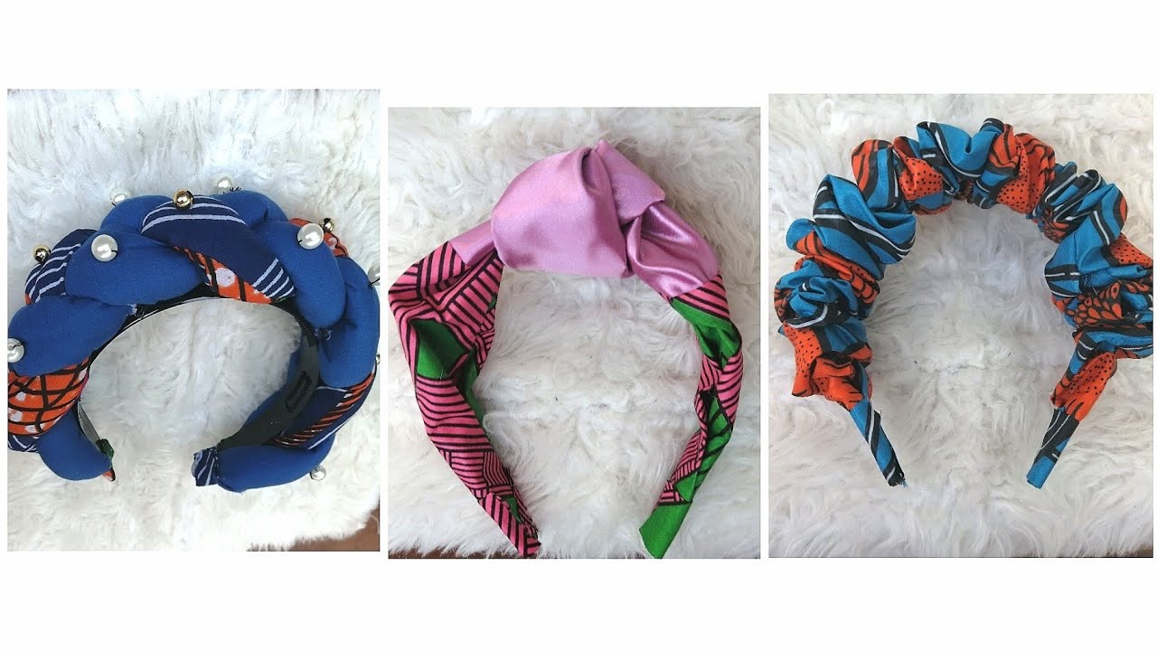 DIY 3 Trendy Headbands | Scrunchie, Knot and Braid Headband| African Print