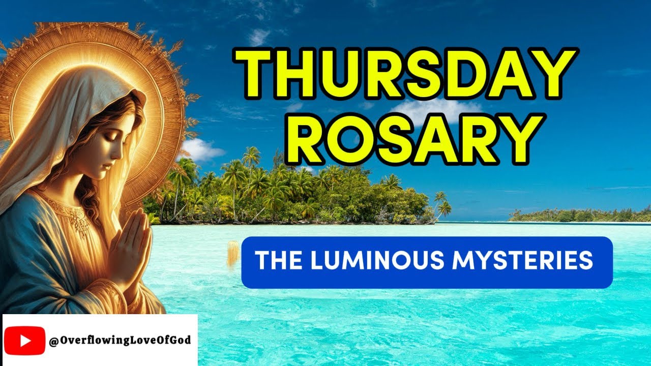 Daily Rosary | LUMINOUS Mysteries of the Holy Rosary | Thursday Rosary Prayer in English 