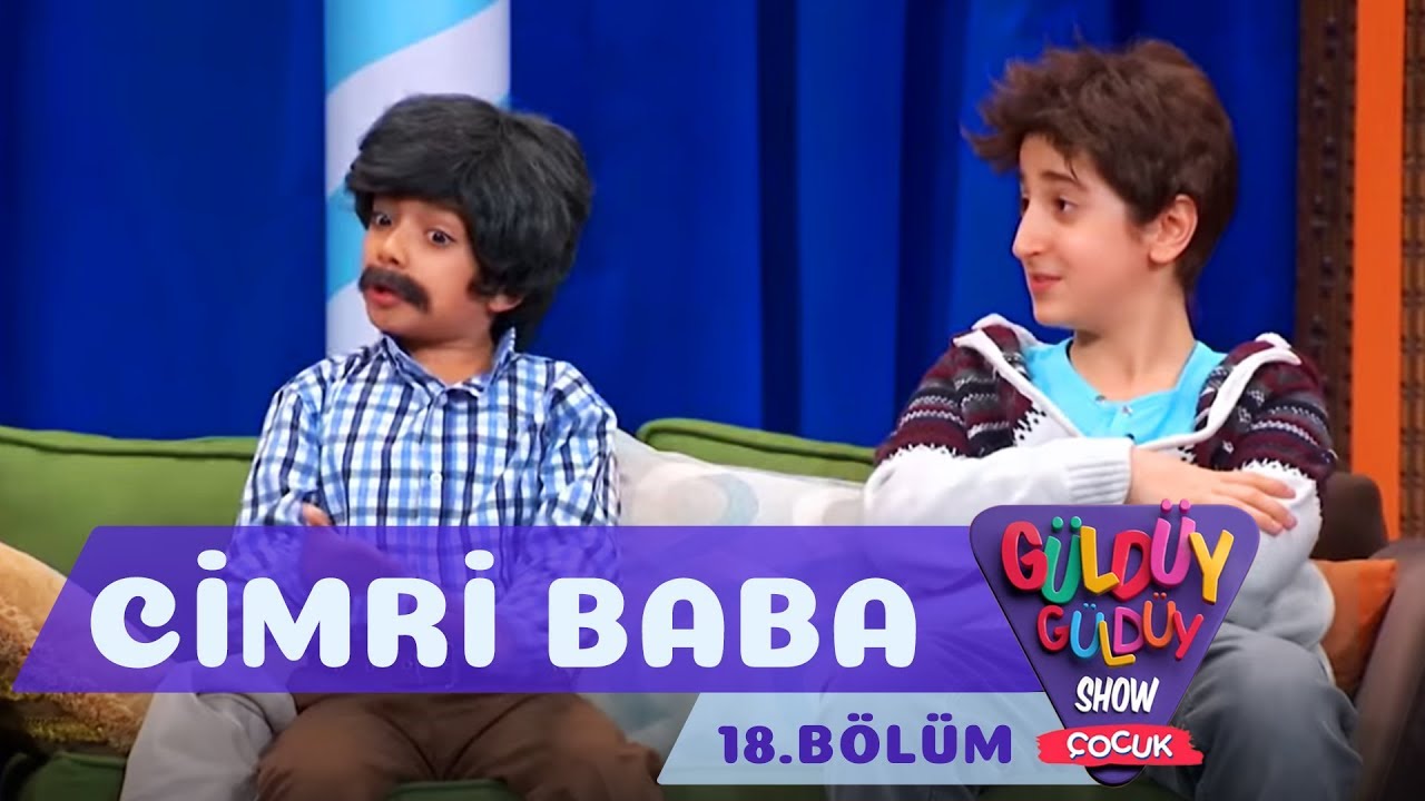 G&uuml;ld&uuml;y G&uuml;ld&uuml;y Show &Ccedil;ocuk 18.B&ouml;l&uuml;m - Cimri Baba