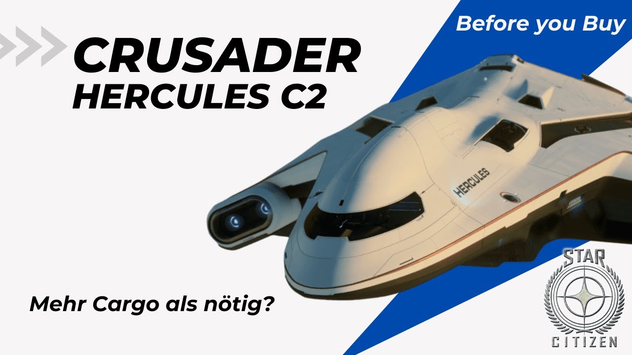 STAR CITIZEN | Before you Buy | CRUSADER C2 HERCULES | 3.19