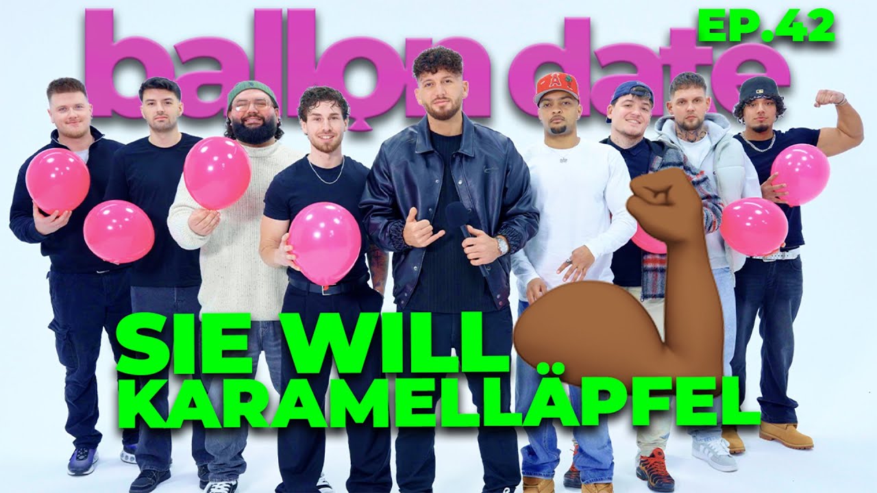 Ep. 42 Ballon Date 🎈 Sie will Karamelläpfel | Momo Chahine