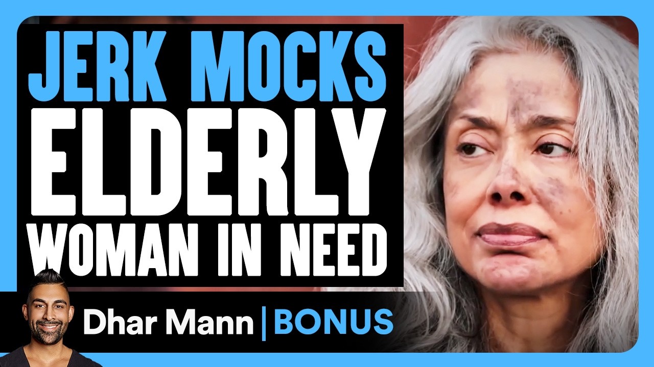 Jerk Mocks ELDERLY WOMAN In NEED | Dhar Mann Bonus!