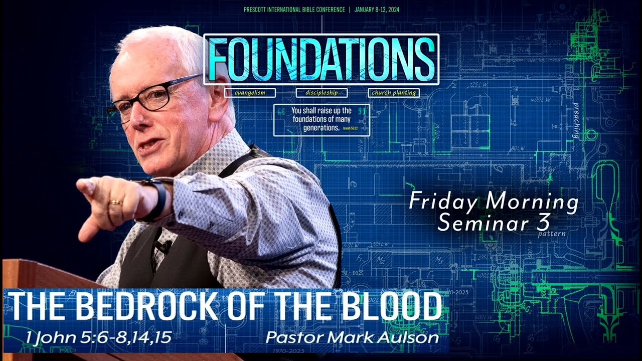 The Bedrock of the Blood : Pastor Mark Aulson