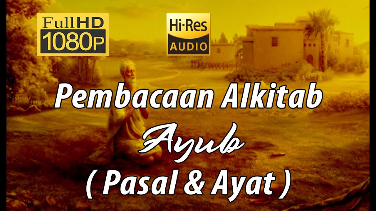 Alkitab Suara - Kitab Ayub Full HD, pasal & ayat