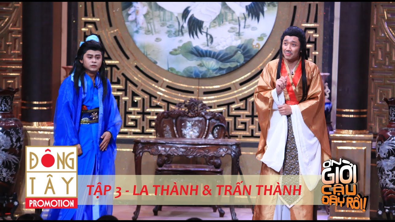 ƠN GIỜI CẬU Đ&Acirc;Y RỒI 2015 | TẬP 3 | LA TH&Agrave;NH & TRẤN TH&Agrave;NH