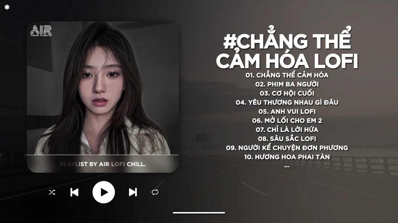 Chẳng Thể Cảm Hóa Lofi - Kể Từ Ngày Đổ Vỡ Anh Vội Xóa Hết Đi Mộng Mơ - Nhạc Chill TikTok 2025