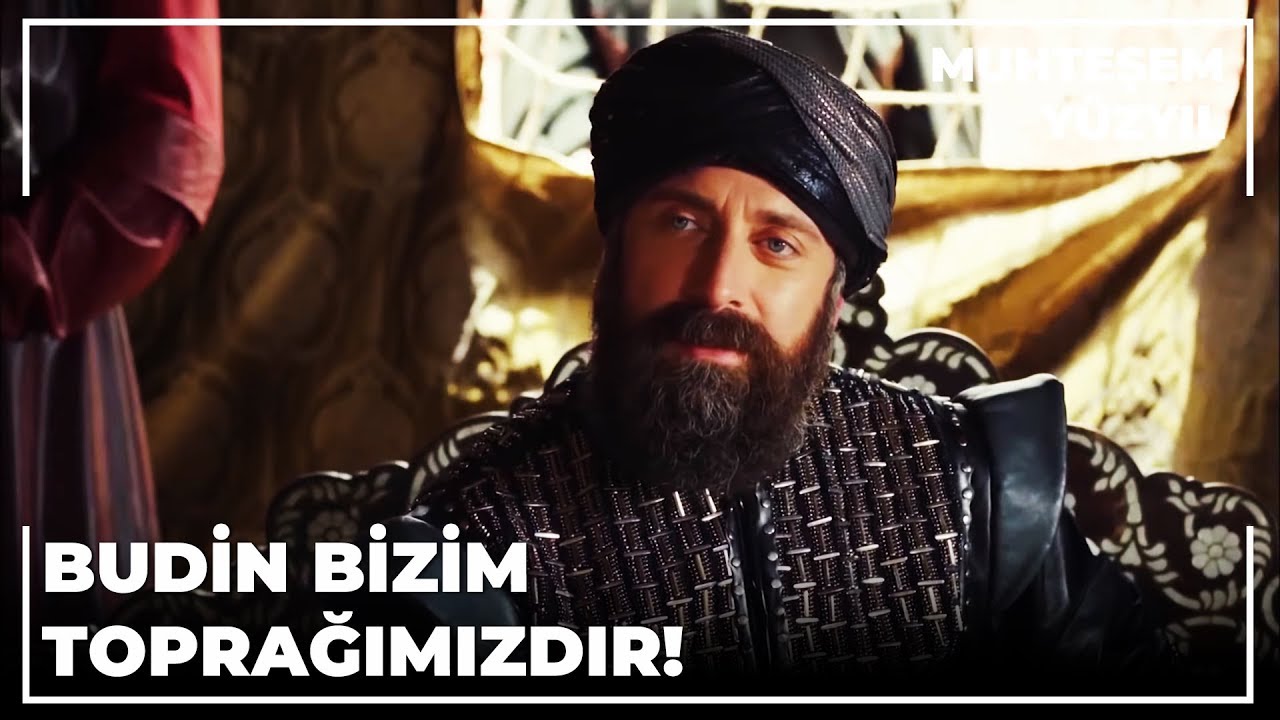 Sultan Süleyman Bir Sözüyle Budin'i Aldı! | Muhteşem Yüzyıl