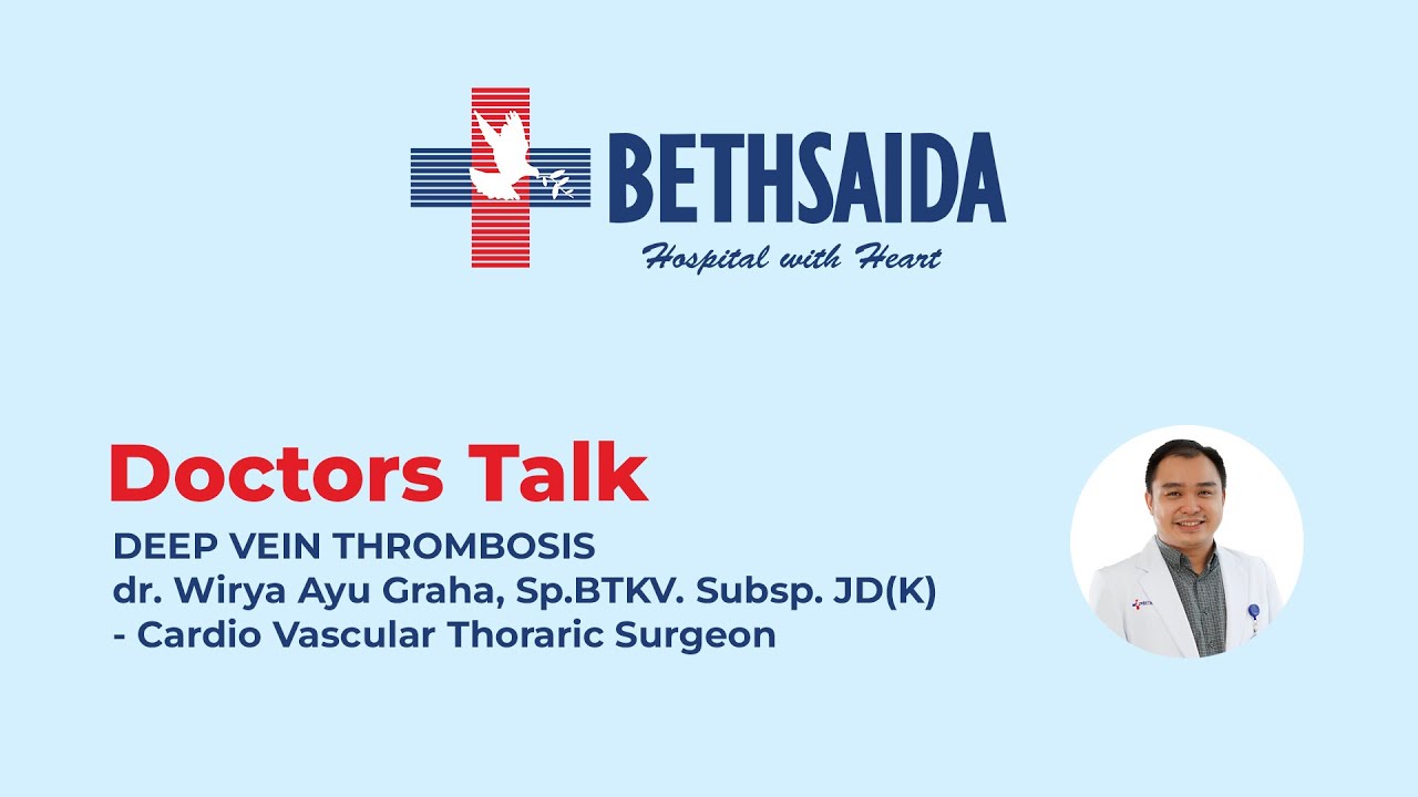 DEEP VEIN THROMBOSIS (DVT) : PENGGUMPALAN DARAH PADA SATU ATAU LEBIH PEMBULUH DARAH VENA DALAM