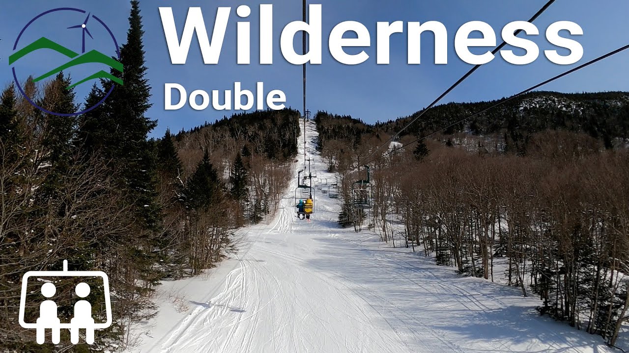 Bolton Valley - Wilderness Lift