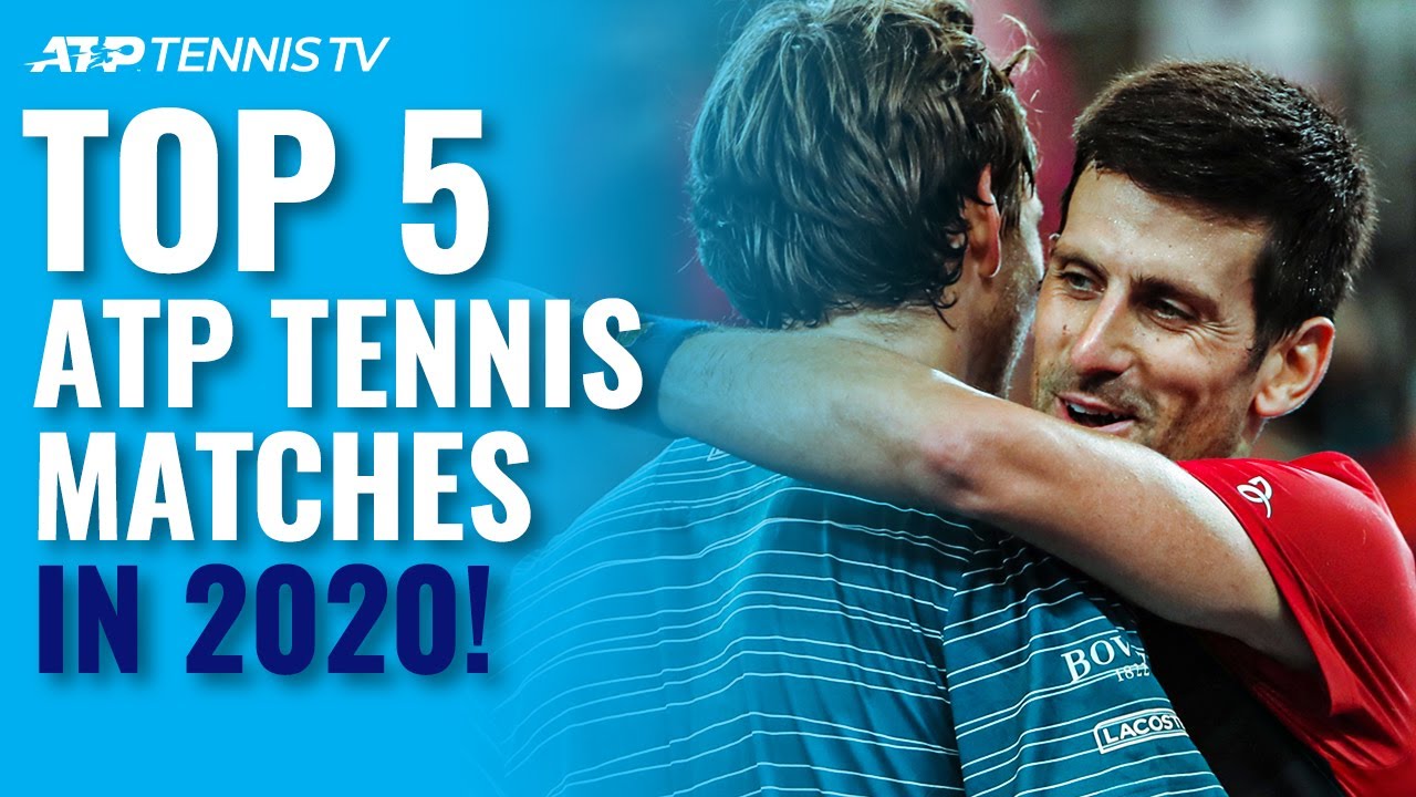 Top 5 ATP Tennis Matches in 2020 Season!