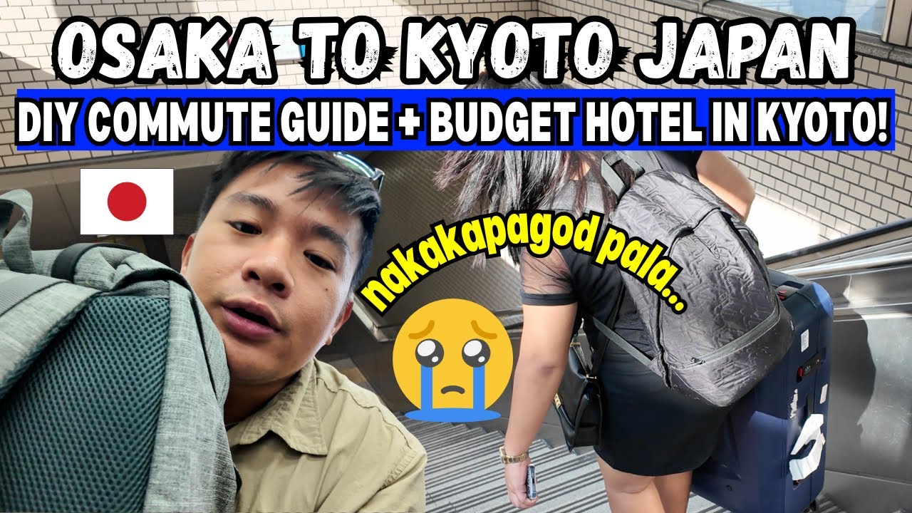 OSAKA TO KYOTO JAPAN: DIY Commute Travel Guide + Budget-friendly Hotel in KYOTO 🇯🇵