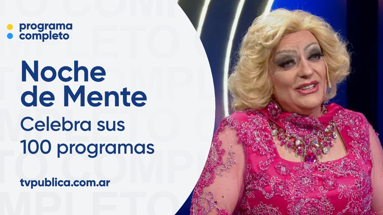 Especial por los 100 Programas - Noche de Mente