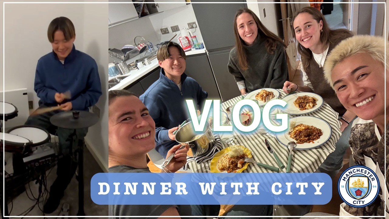 Manchester City メンバーでホームパーティ【DINNER WITH CITY 】English subtitles