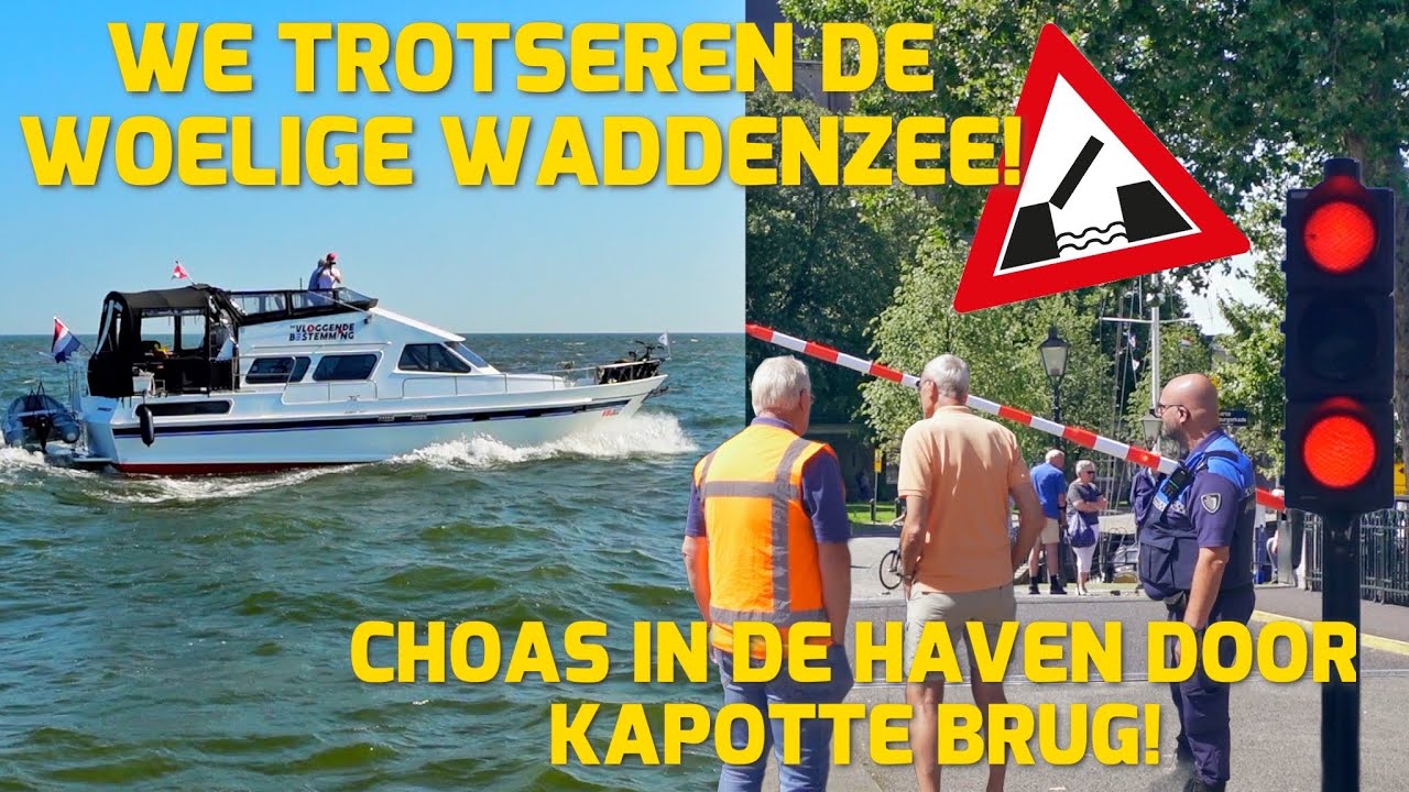 WE TROTSEREN DE WOELIGE WADDENZEE! CHAOS IN DE HAVEN DOOR KAPOTTE BRUG! #193