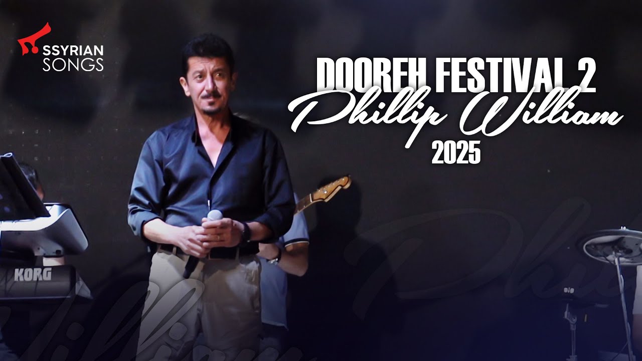 Dooreh Festival 2 - 2025 (Phillip William) - Assyrian Live Party #assyrian