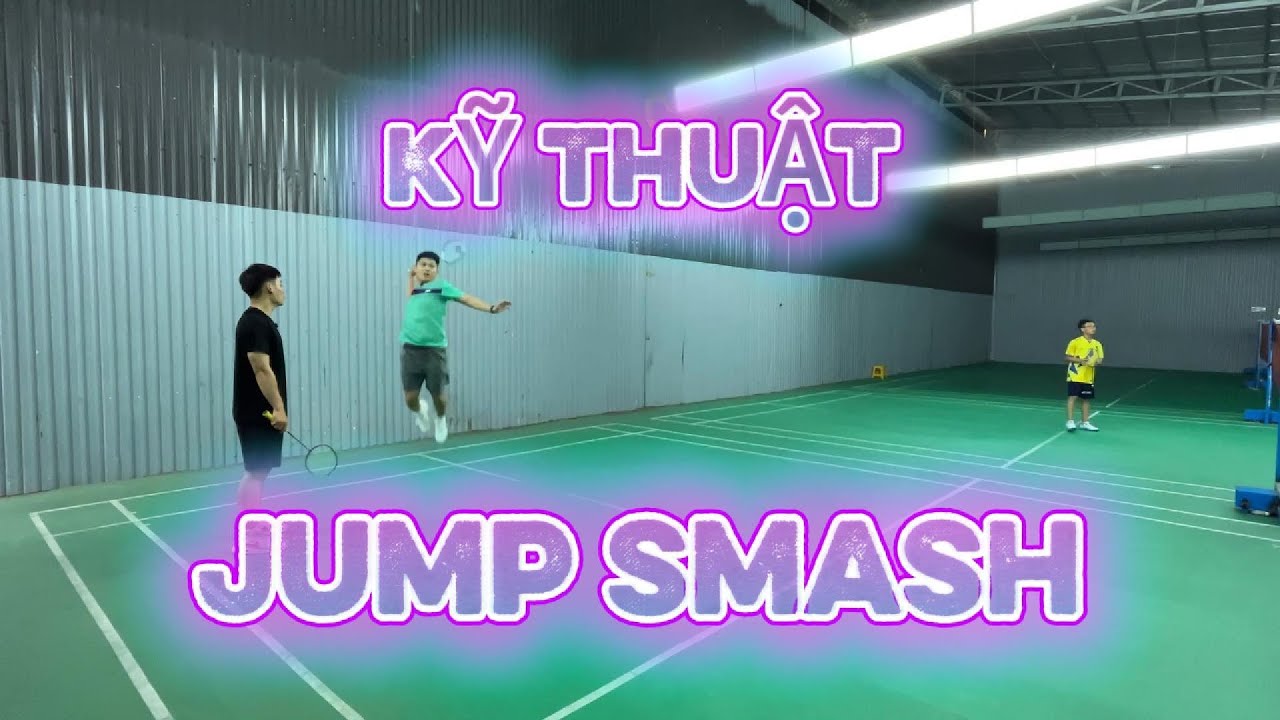 Kỹ Thuật Jump Smash