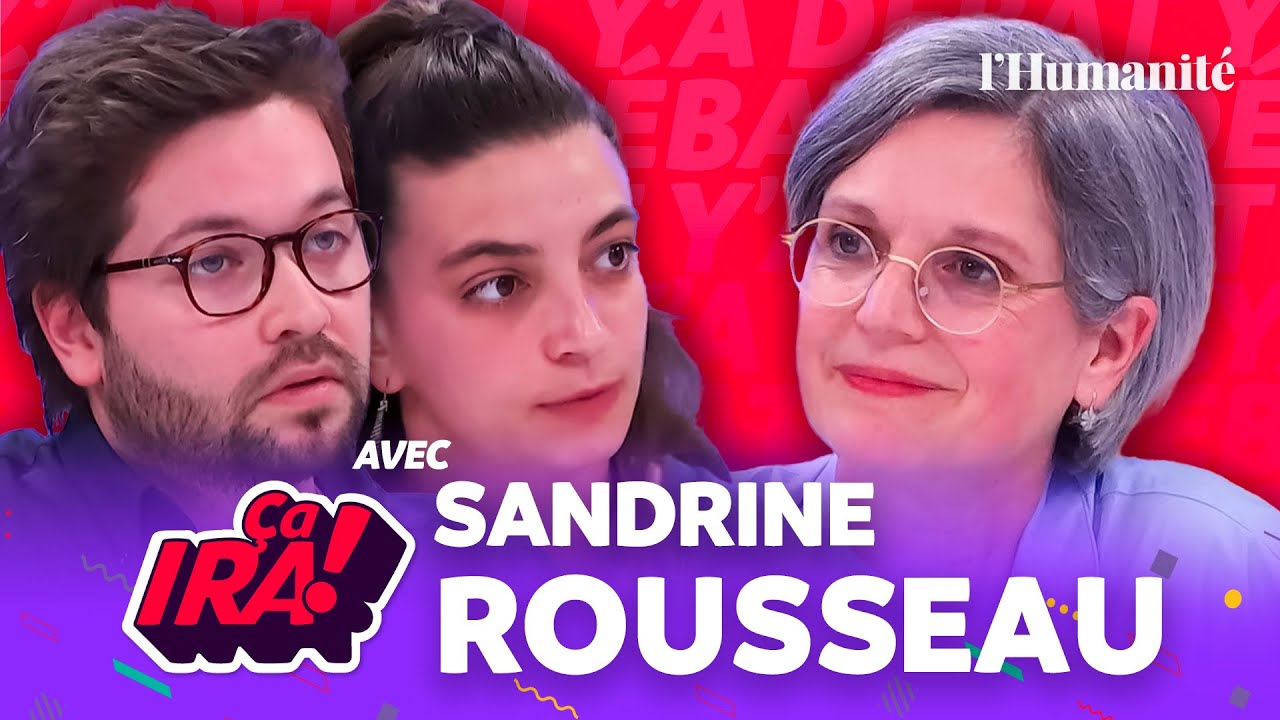 Ambitions, différends avec Tondelier, VSS... Sandrine Rousseau face à l’Huma | ÇA IRA !