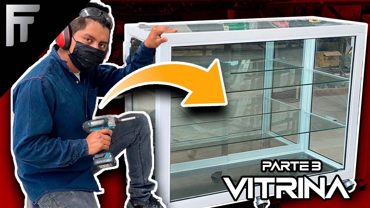 Cómo hacer una Vitrina de aluminio con puertas corredizas Parte 3