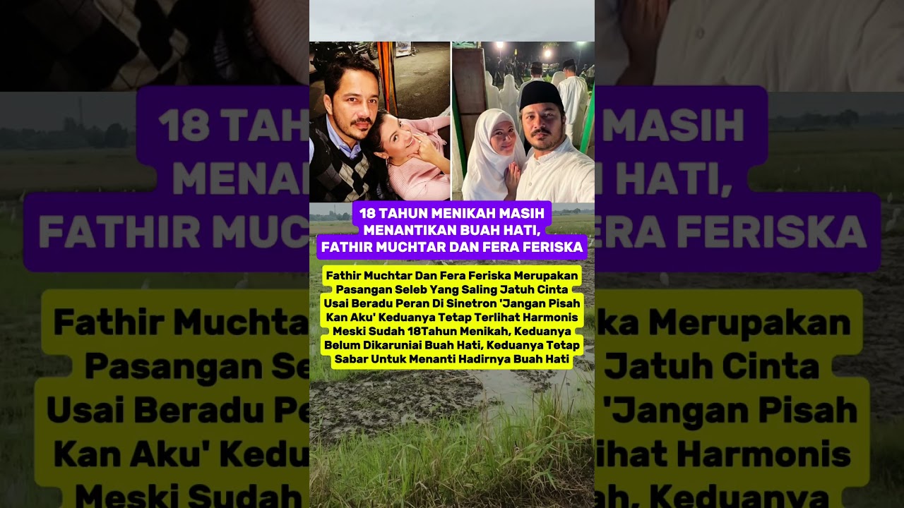 Fathir Muchtar dan Sang Istri 18 Menikah Masih menantikan Seorang Anak