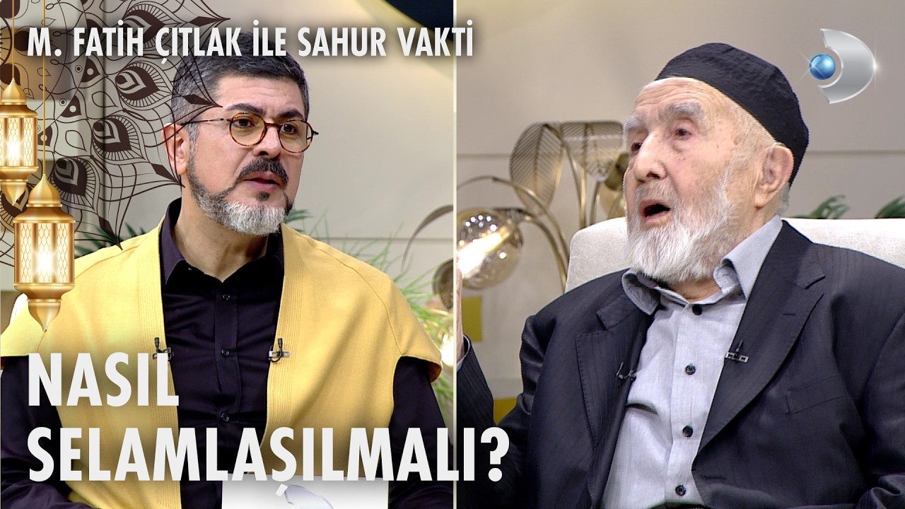 Selamlaşmak nasıl olmalıdır?  M. Fatih Çıtlak ile Sahur Vakti | 19.03.2026