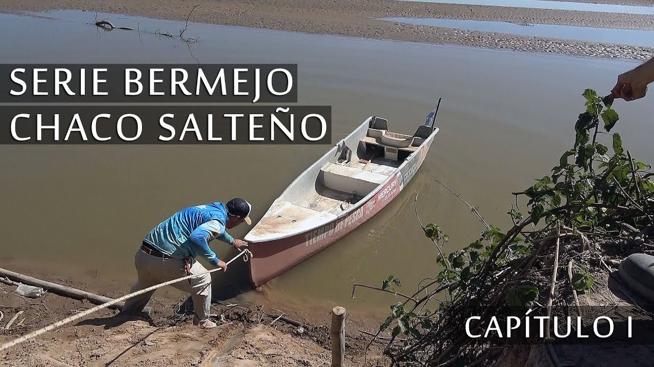 Serie Bermejo (Chaco Salteño) - Capítulo 1