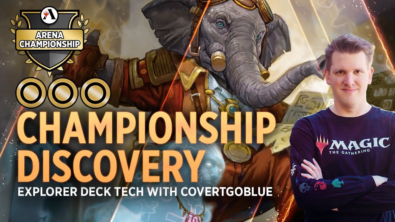 Arena Championship 5 - Championship Discovery | Explorer Deck Tech with CovertGoBlue