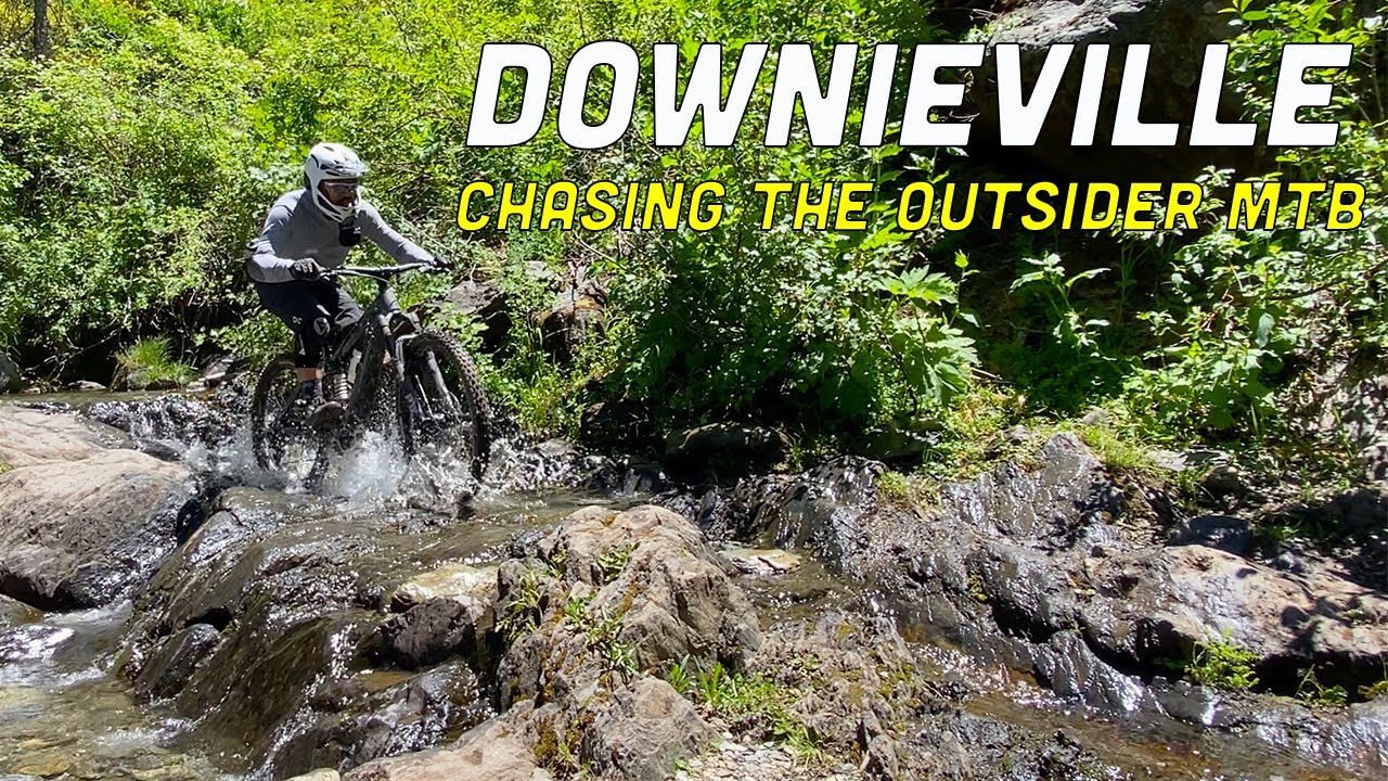 Dream Run Down Downieville Classic Chasing The Outsider MTB