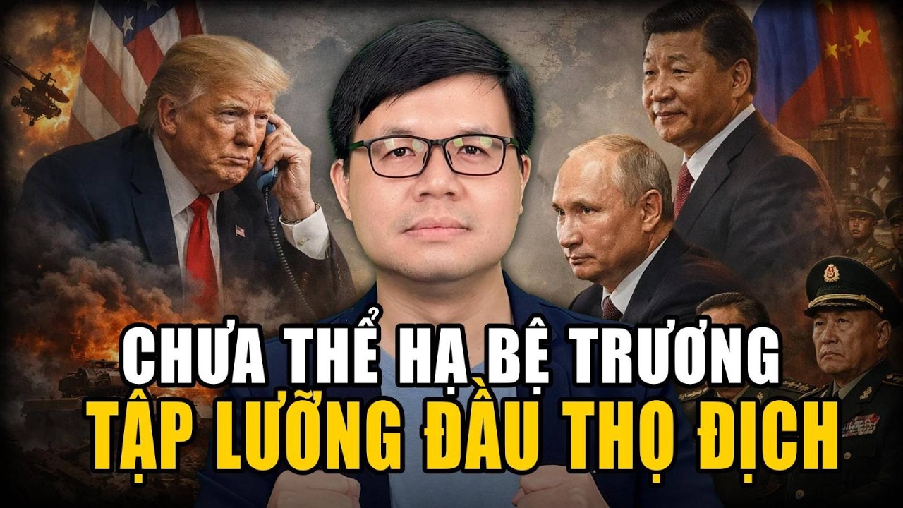 Quỳ Lạy Trước Trump, Thỏa Hiệp Với Putin, Tập Cận Bình Lộ Thế Tiến Thoái Lưỡng Nan