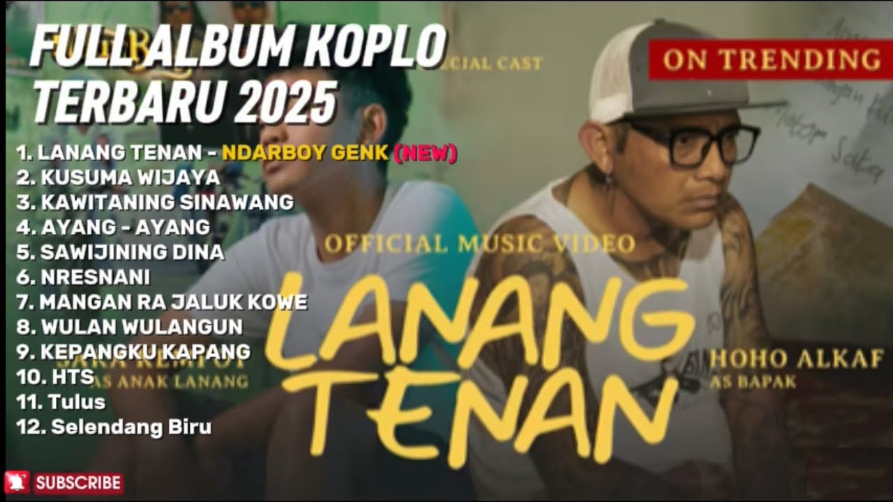 LANANG TENAN - NDARBOY GENK FULL ALBUM TERBARU DANGDUT KOPLO TERBARU 2025