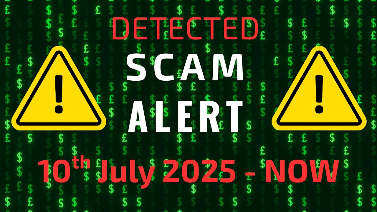 Scam Alert 10July 2025 