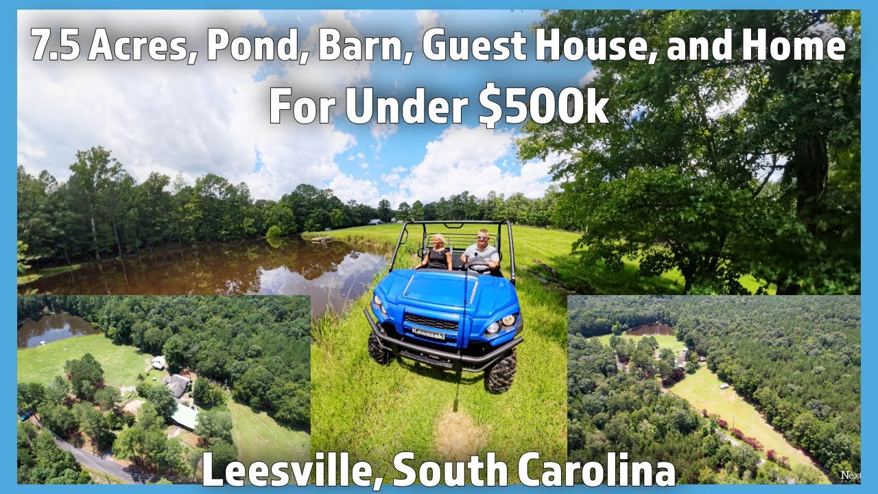 Beautiful 7.5 Acre Property in South Carolina under $500k with a Pond, Home, and Guest House!